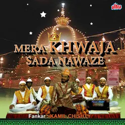 Mera Khwaja Sada Nawaze